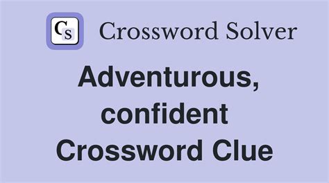 completely confident crossword clue